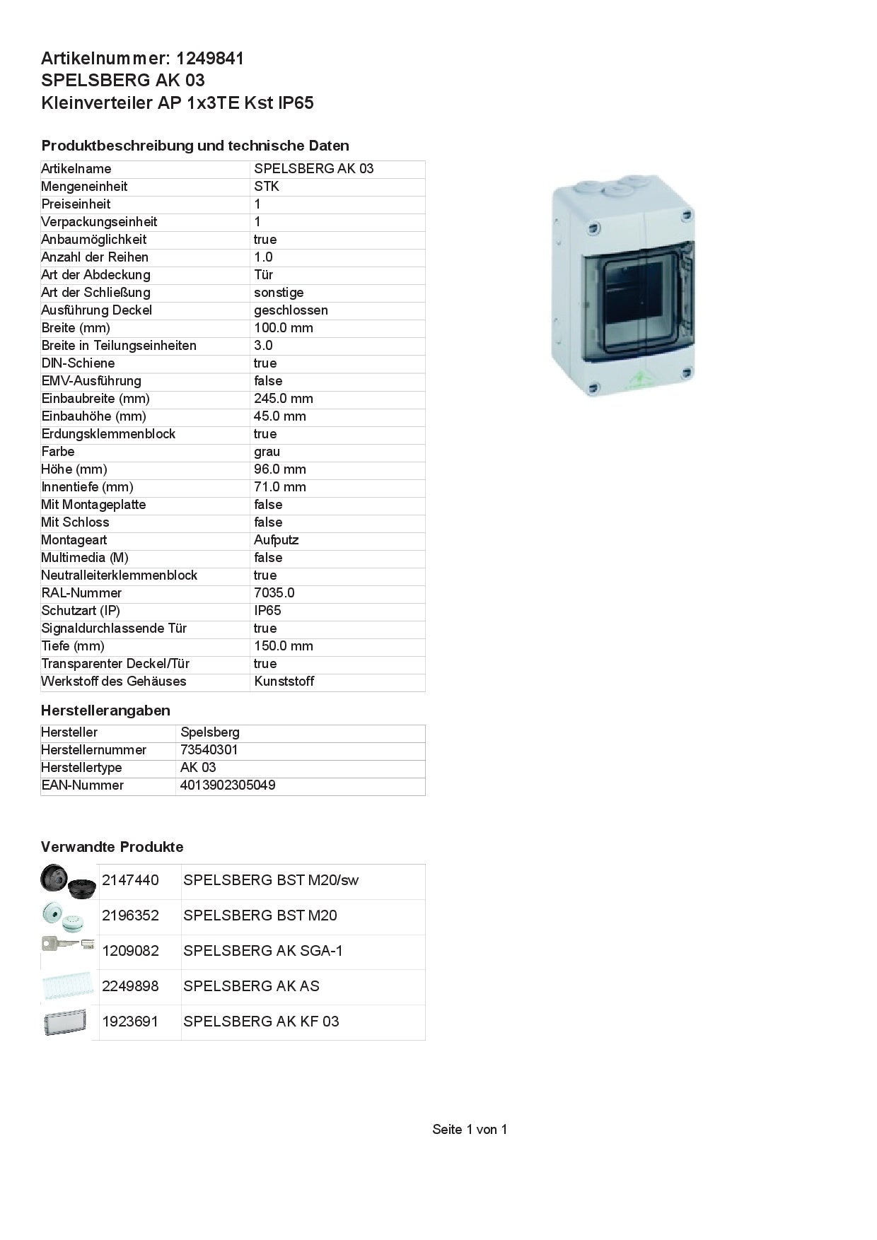 Spelsberg AK03 73540301 AK 03 Verteilerschrank Aufputz Teilungen = 3 Anzahl Reihen = 1, Grau IP65